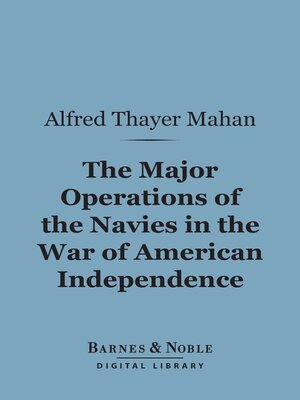 cover image of The Major Operations of the Navies in the War of American Independence (Barnes & Noble Digital Library)